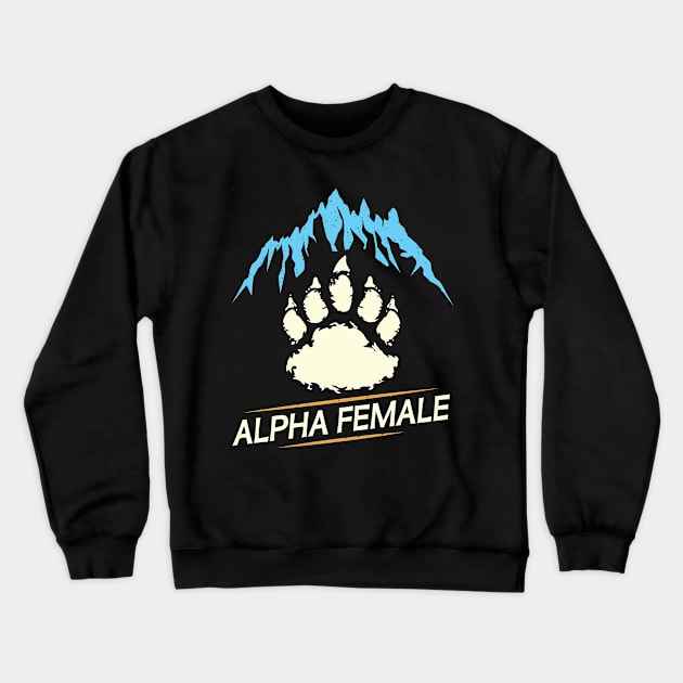 Bear Paw Alpha Female Bear Feminism Strong Woman Crewneck Sweatshirt by alltheprints